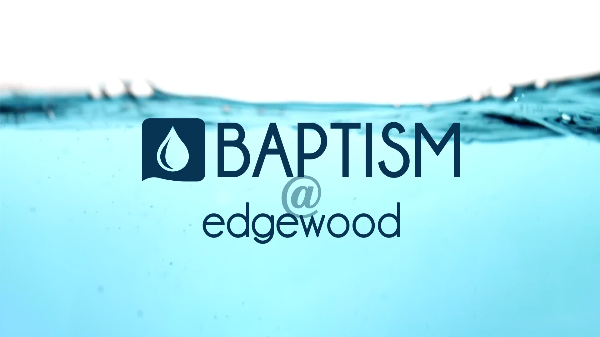 Baptism @ Edgewood