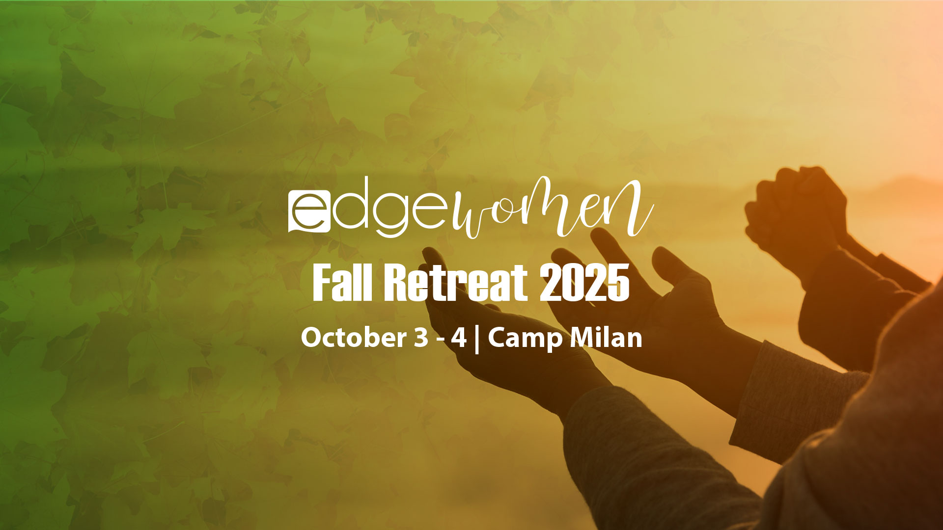 EdgeWomen's Fall Retreat